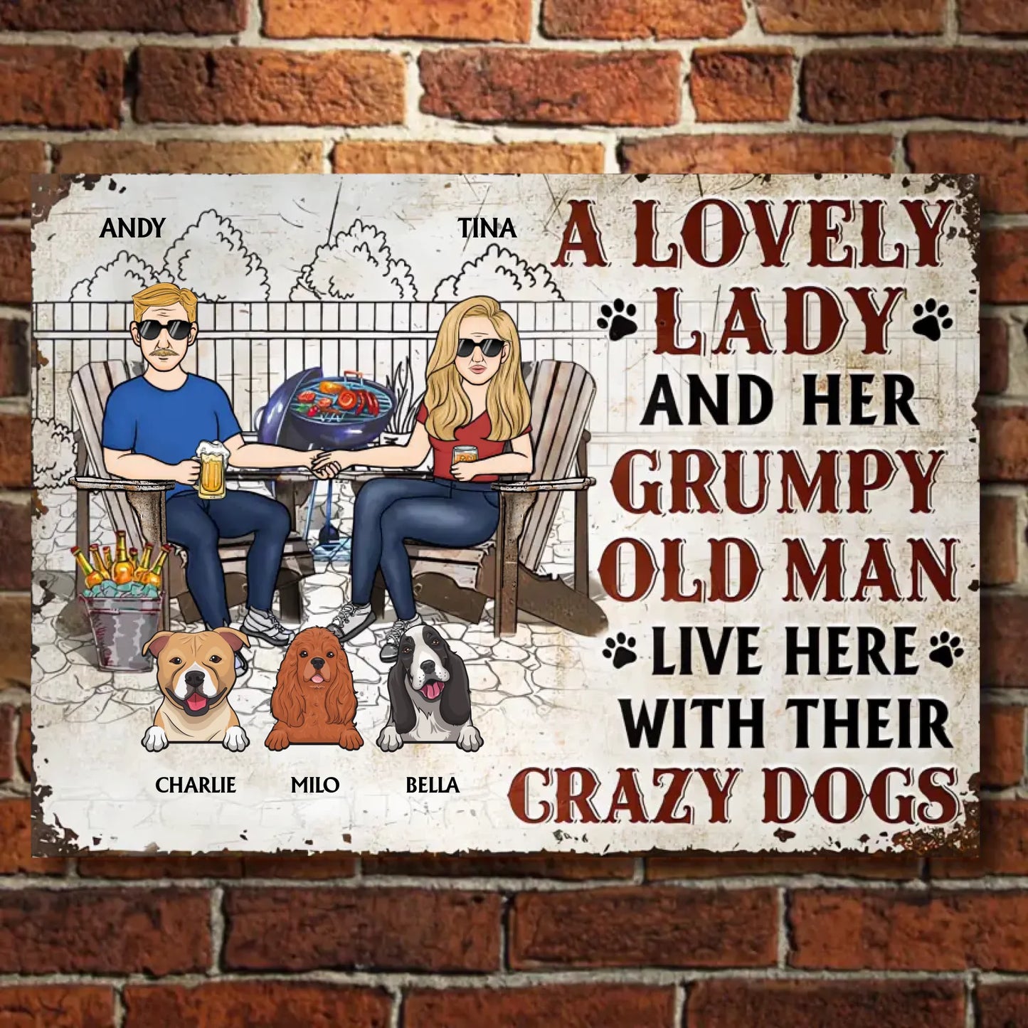Dog Couple A Lovely Lady And A Grumpy Old Man Live Here - Personalized Metal Sign