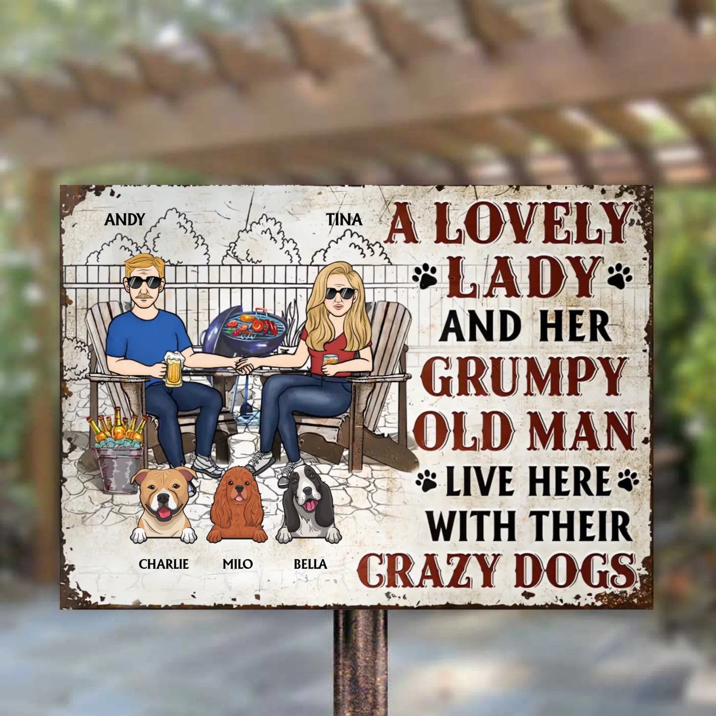 Dog Couple A Lovely Lady And A Grumpy Old Man Live Here - Personalized Metal Sign