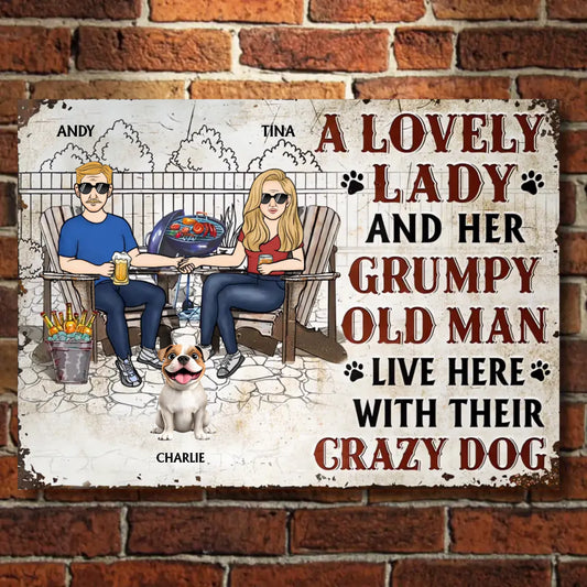 Dog Couple A Lovely Lady And A Grumpy Old Man Live Here 2 - Personalized Metal Sign
