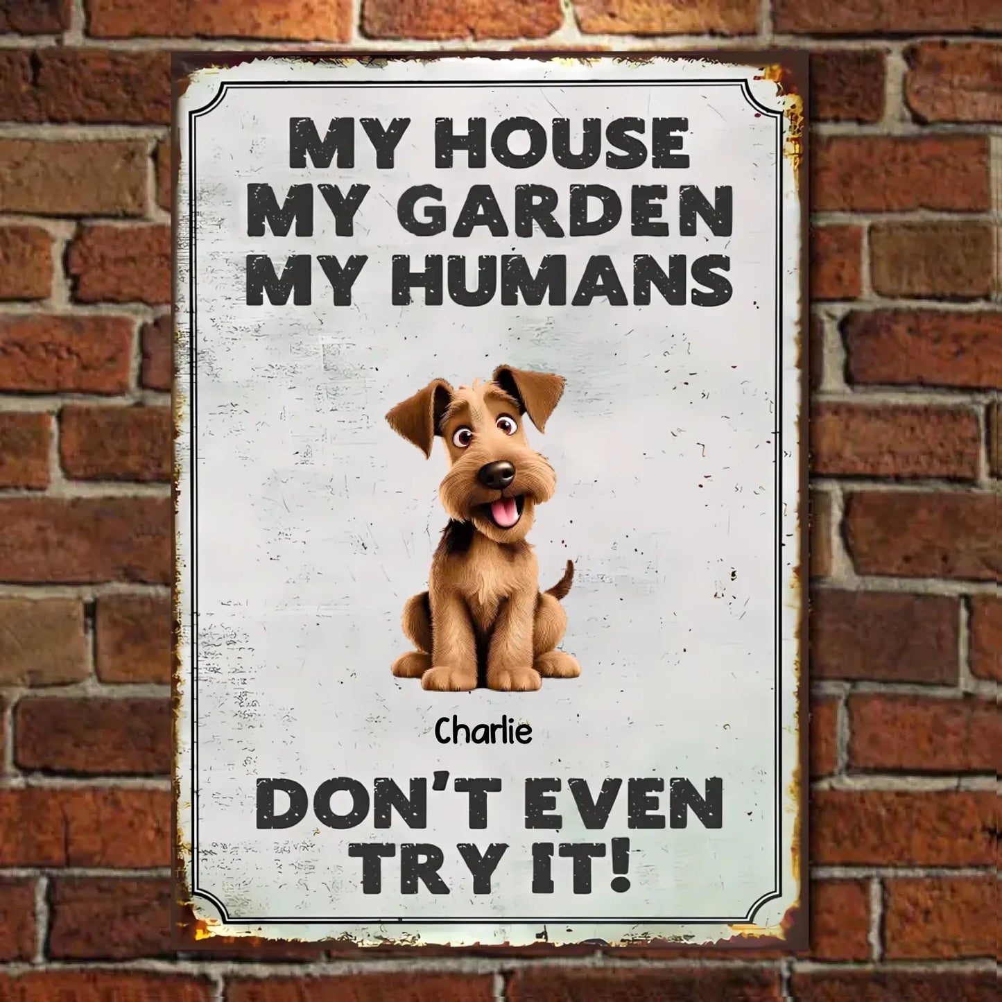 My House, My Garden, My Humans - Personalized Vertical Metal Sign - Gift For Dog Lovers, Pet Lovers