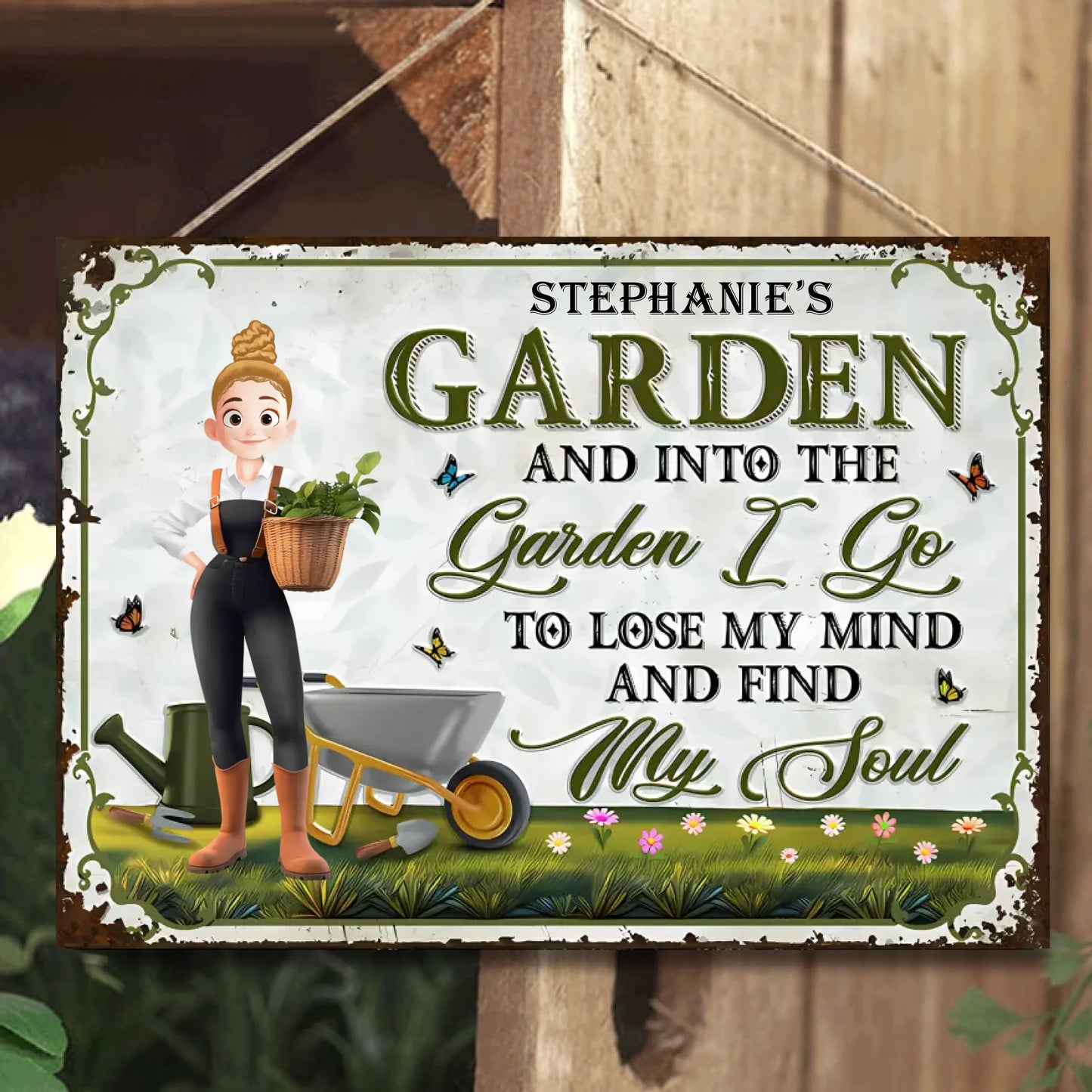 And Into the Garden I Go To Lose My Mind And Find My Soul 2 - Personalized Horizontal Metal Sign - Gift For Garden Lovers