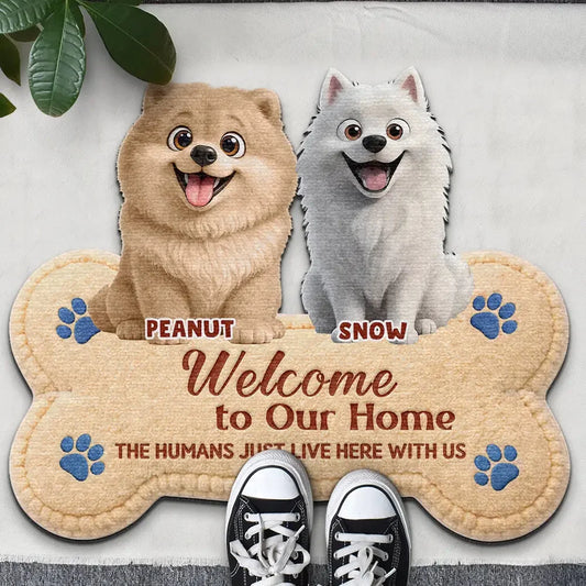 Welcome To Our Home, The Human Just Lives Here - Personalized Custom Shaped Doormat - Gift For Dog Lovers