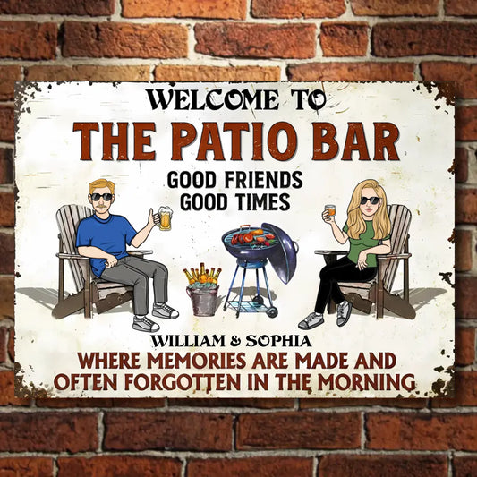 Patio Grilling Where Memories Are Made And Often Forgotten In The Morning - Personalized Horizontal Metal Sign