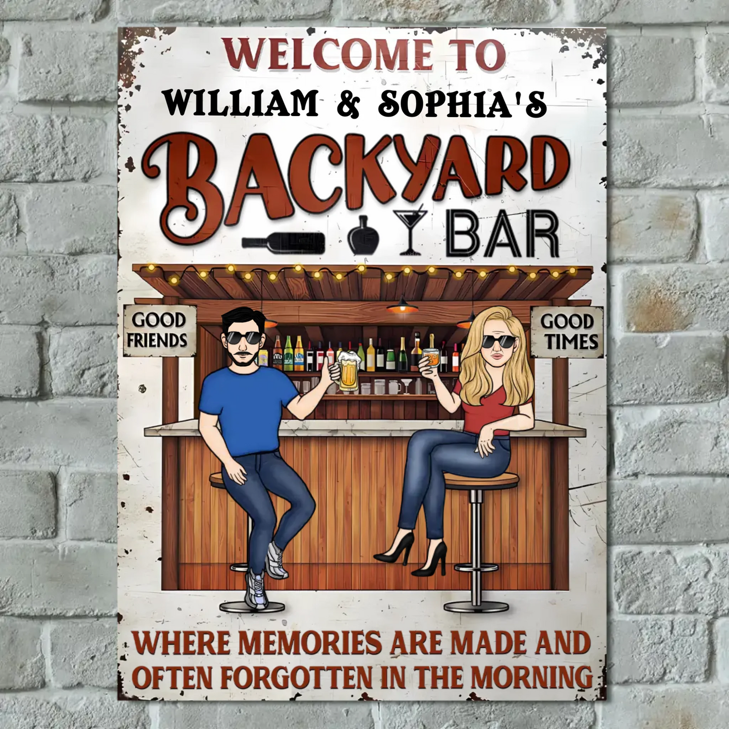 Backyard Where Memories Are Made And Often Forgotten In The Morning - Personalized Vertical Metal Sign