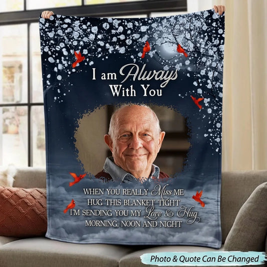 I'm Always With You - Personalized Memory Photo Blanket