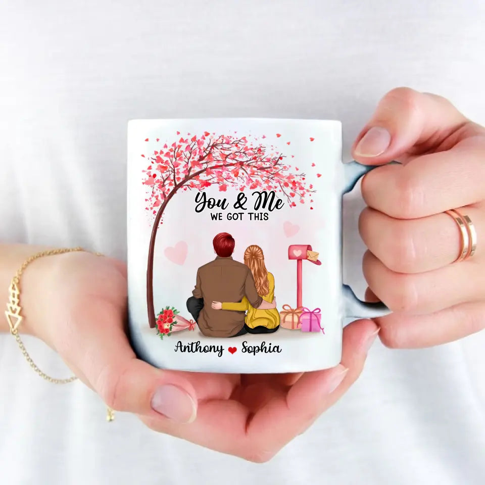 You And Me, We Got This With Tree - Personalized Custom Mug - Gifts For Husband Wife, Couples