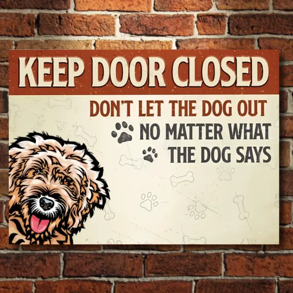 Don't Let The Dogs Out - Personalized Dog Metal Sign