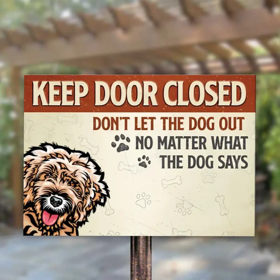 Don't Let The Dogs Out - Personalized Dog Metal Sign