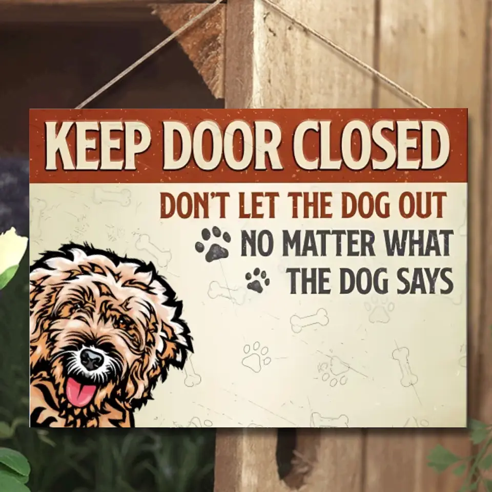 Don't Let The Dogs Out - Personalized Dog Metal Sign