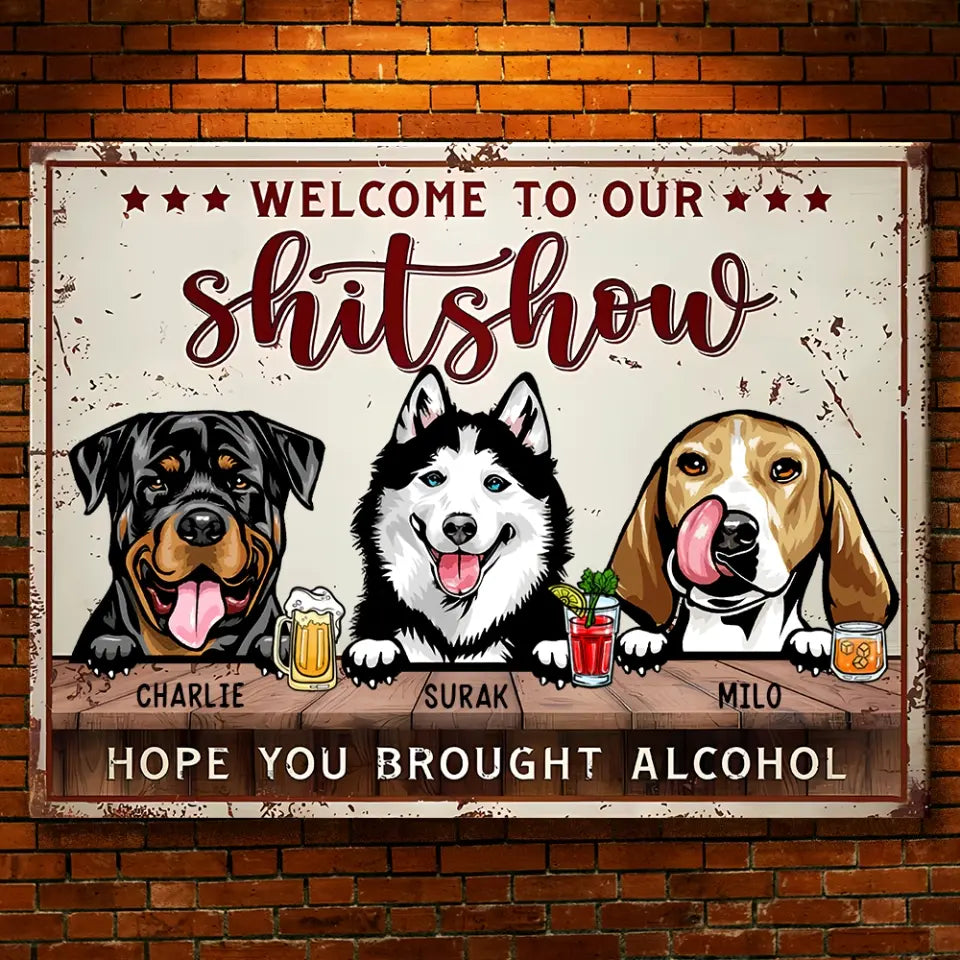 Willkommen in unserer Shitshow – personalisiertes Haustier-Metallschild